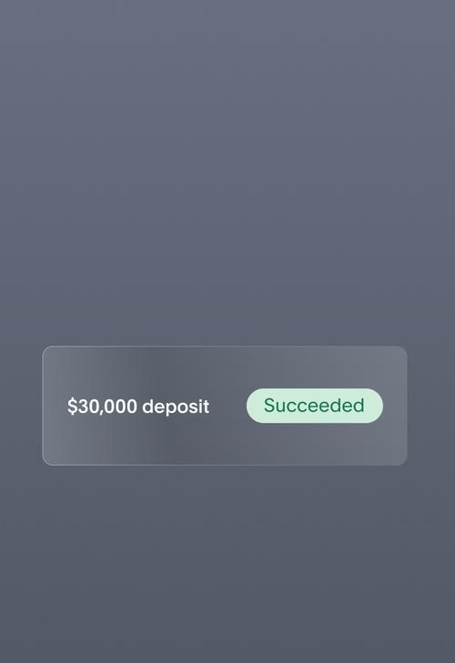 Confirmation message that a deposit has succeeded.